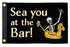 Sea you at the Bar 12x18in Boat Flag