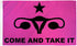 Come & Take It (Women's Rights) Flag 3x5ft Poly - Flags Importer