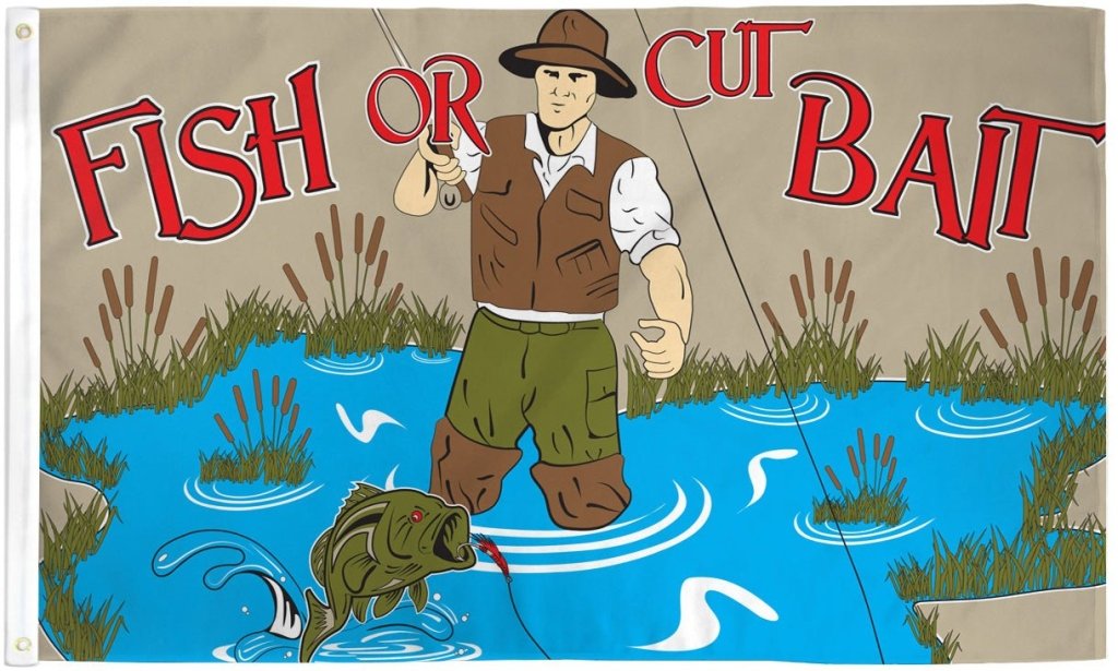 Fish Or Cut Bait (Fishing) Flag 3x5ft Poly - Flags Importer