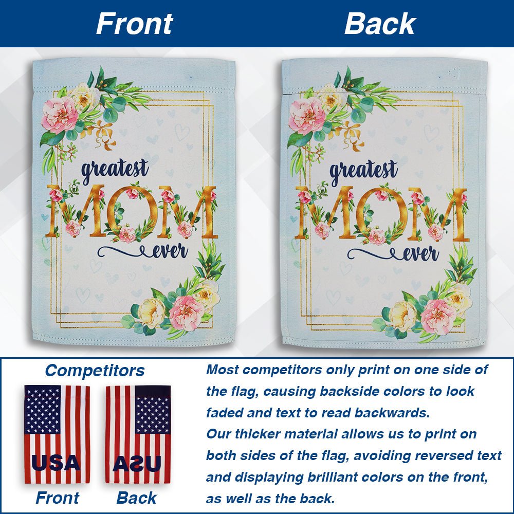 H&G Studios Greatest Mom Ever 12x18in Garden Flag - Flags Importer
